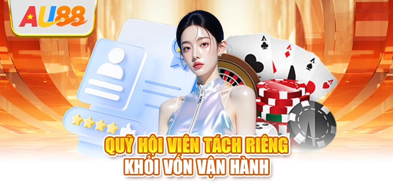 Quỹ hội viên tách riêng khỏi vốn vận hành